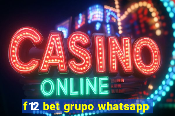 f12 bet grupo whatsapp